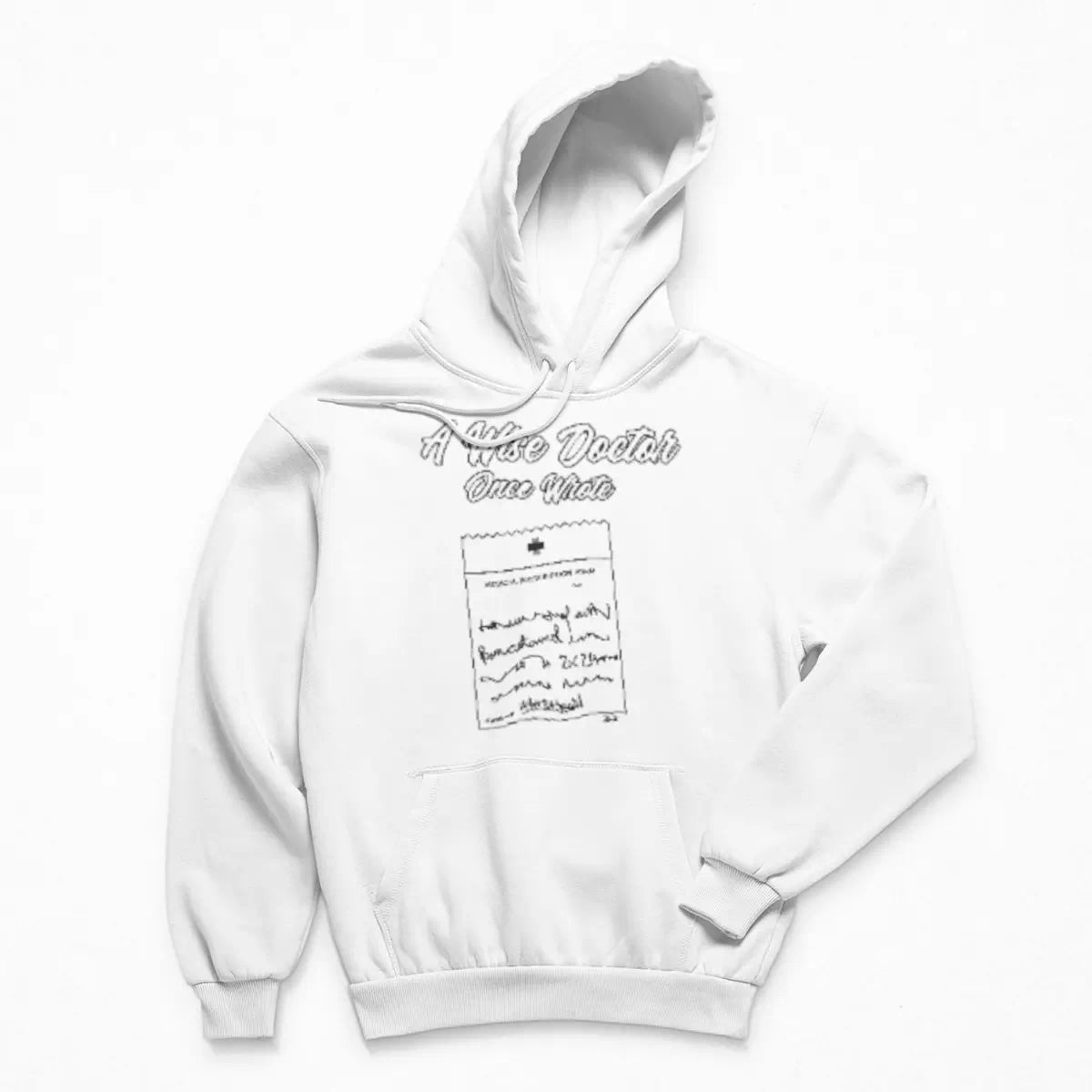 A Wise Doctor Once Wrote Hoodie