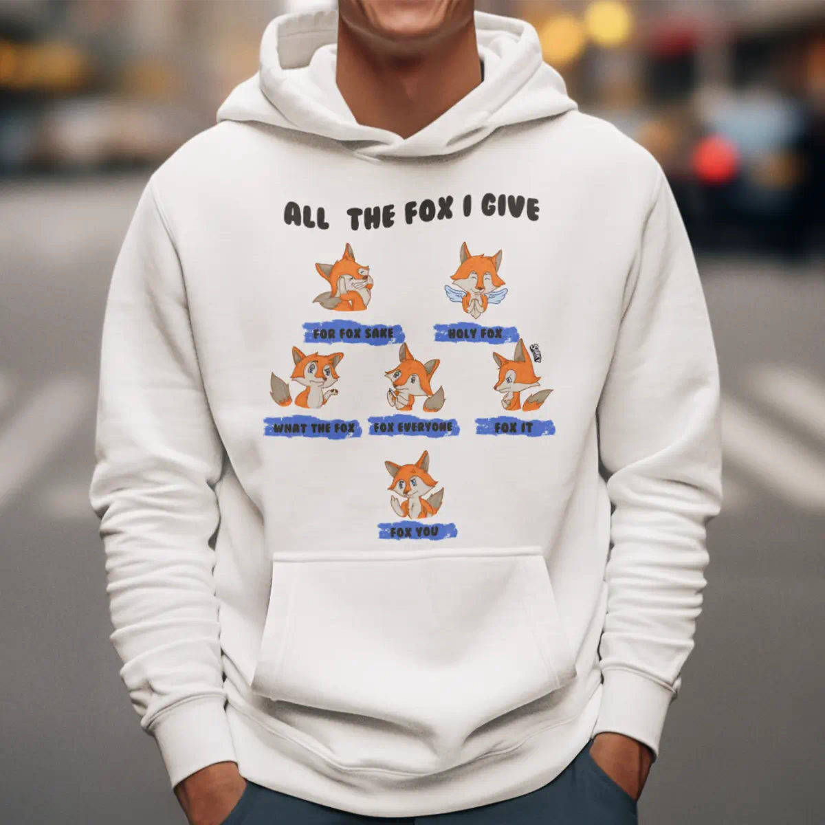 All the Fox I Give Hoodie