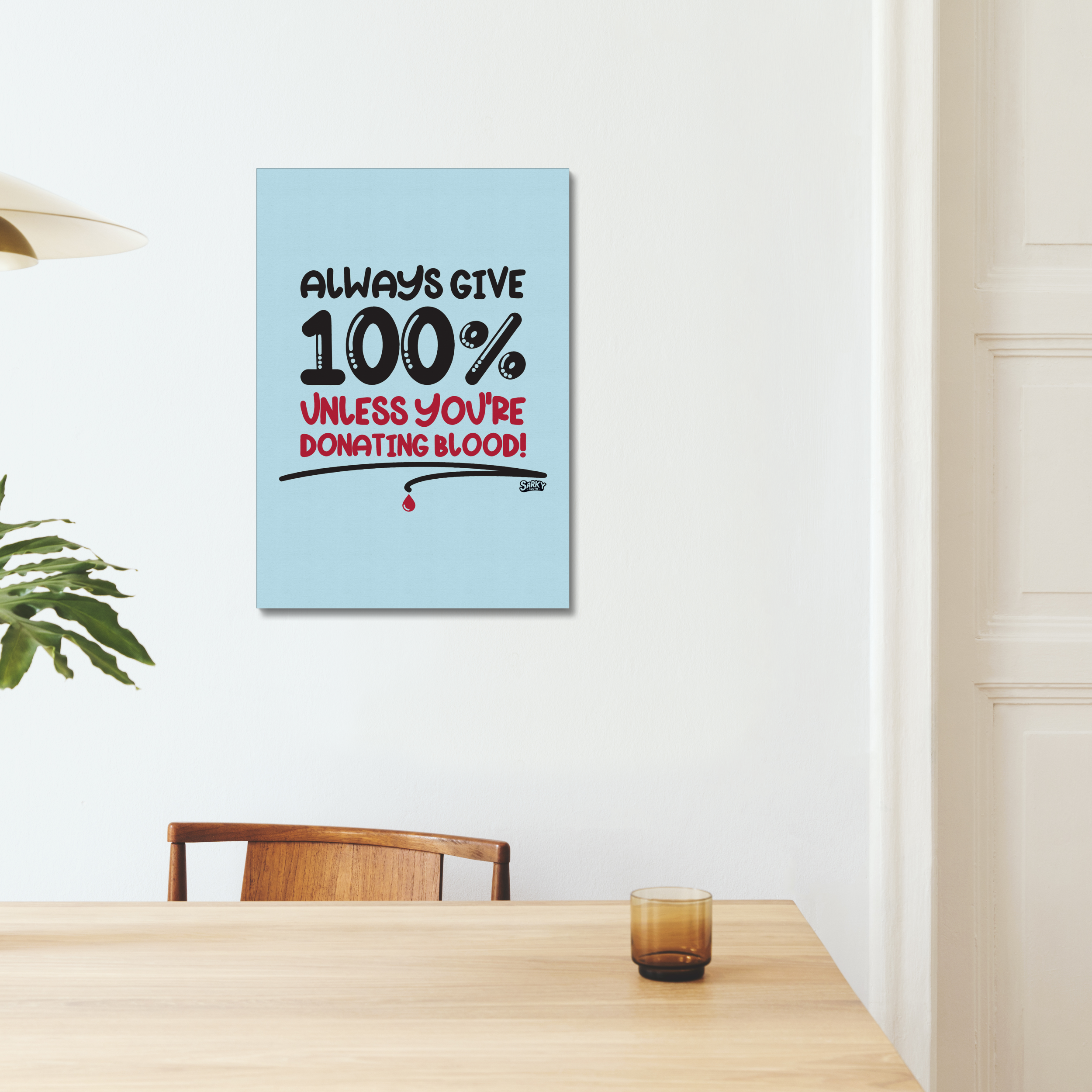 Always Give 100% | Canvas Art Print