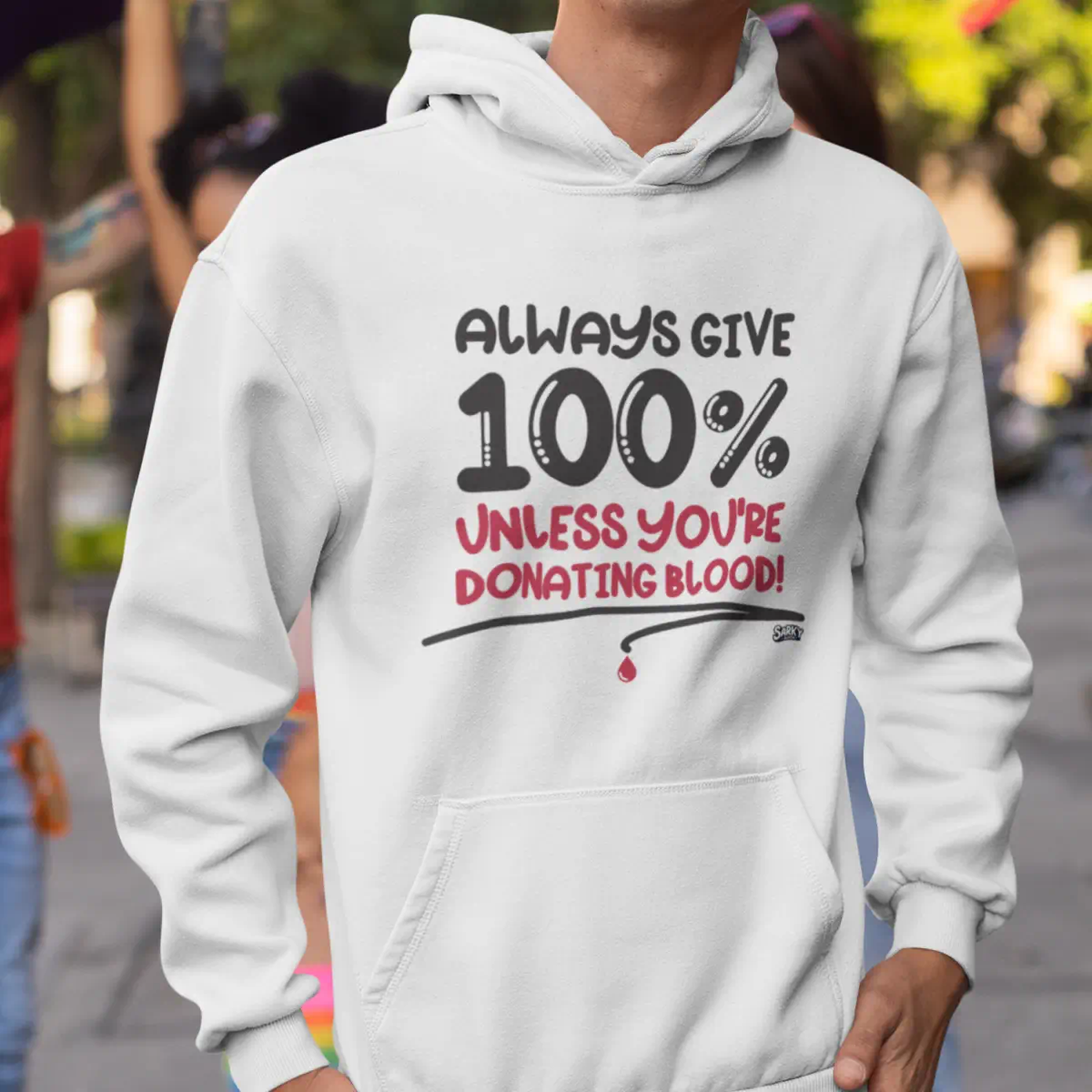 Always Give 100% Hoodie