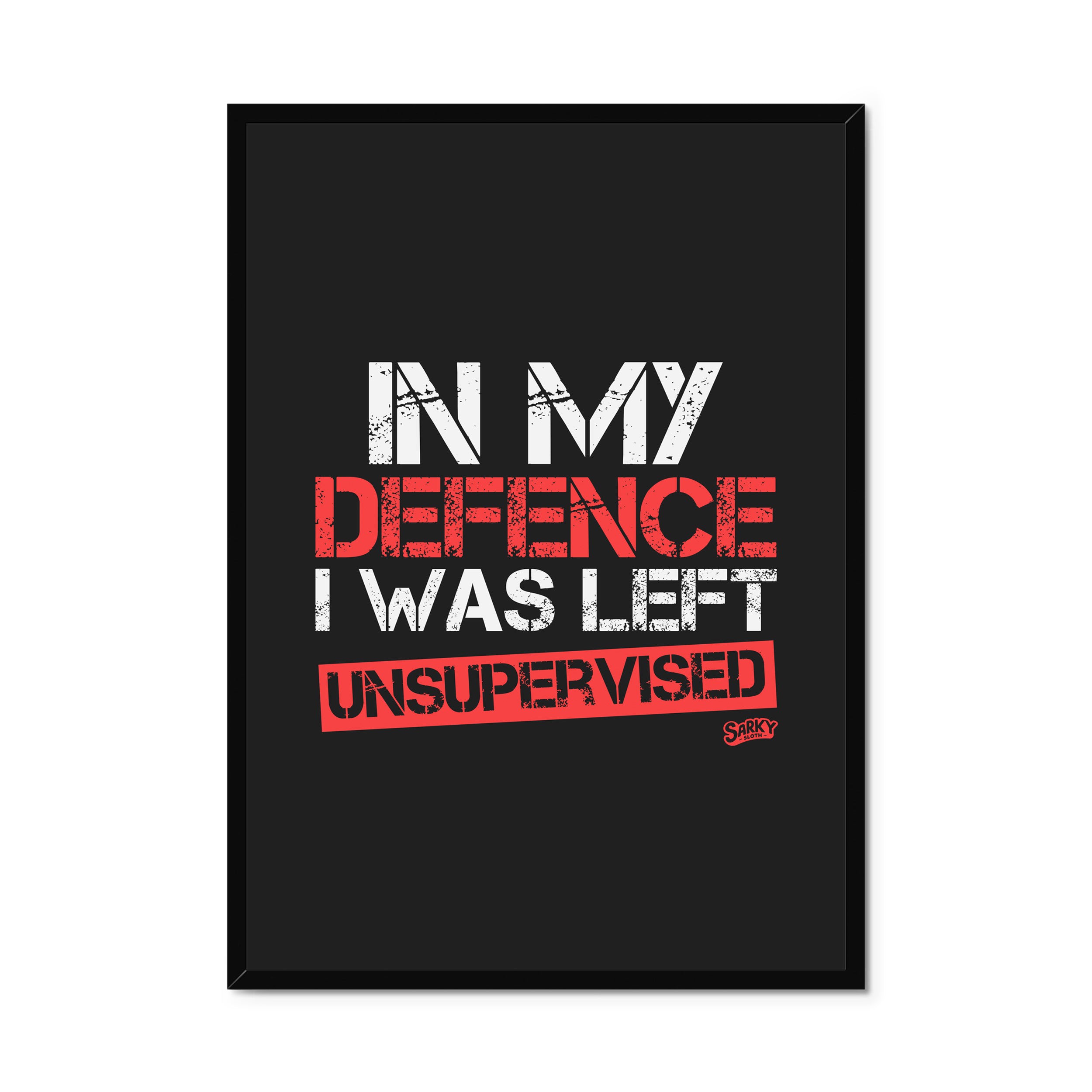 sarky sloth, silly wall art, funny kitchen artwork, funny quote prints, hilarious wall art, ridiculous wall art