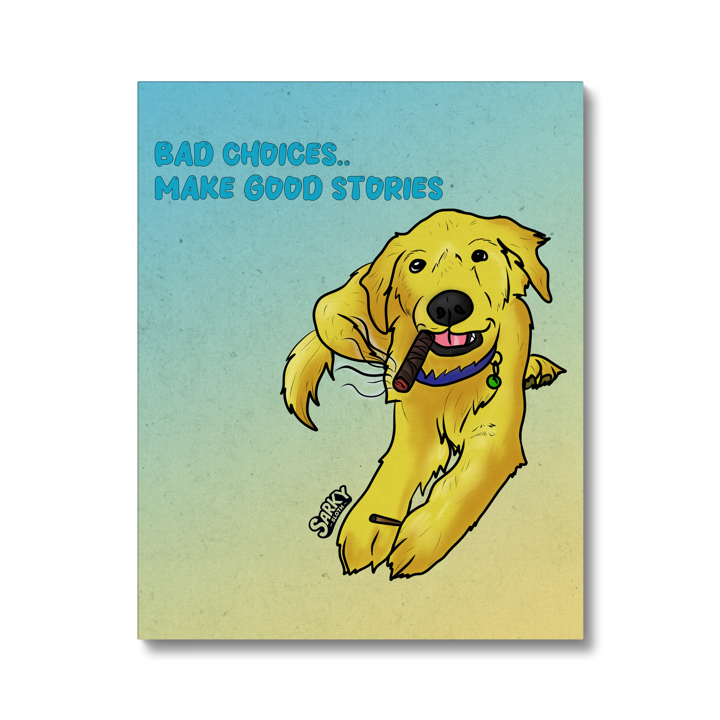 sarky sloth, funny poster signs, funny posters and signs, funny rude posters, funny bathroom prints, funny wall art