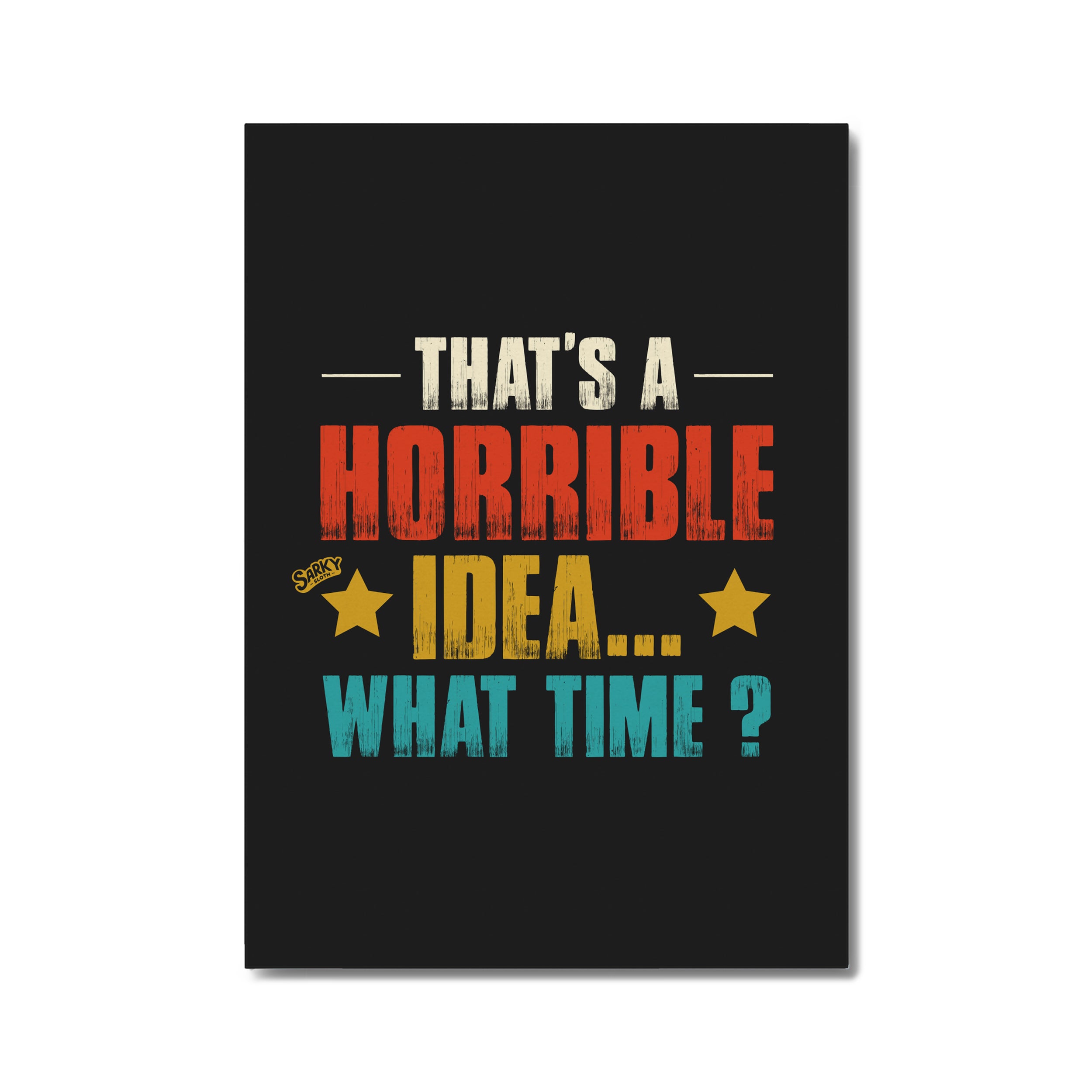 sarky sloth, quirky animal wall art, funny wall pictures, funny wall hangings, quirky bathroom pictures, bathroom wall quotes funny