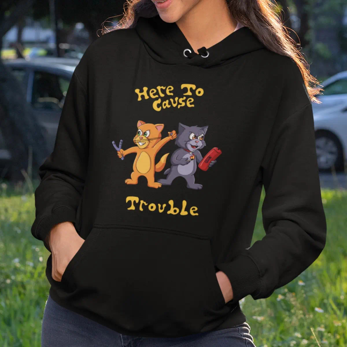 Here to Cause Trouble Hoodie
