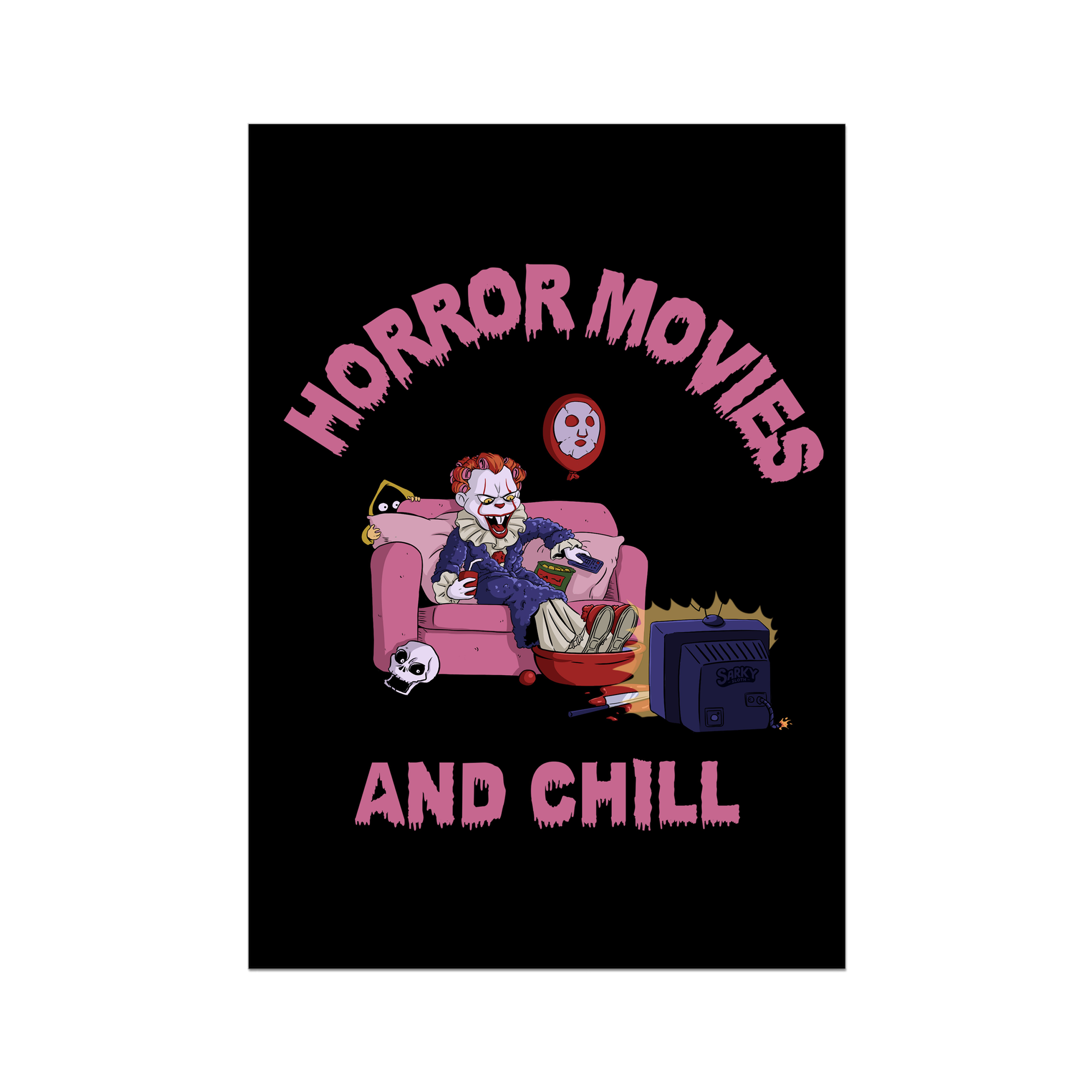 Horror Movies And Chill Art Print