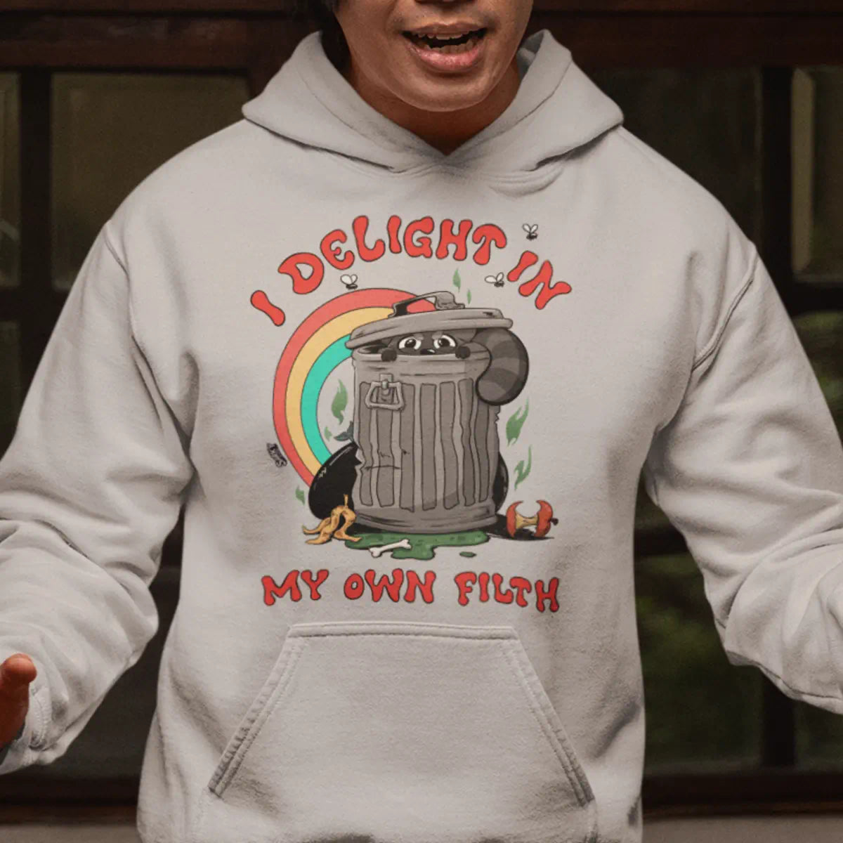 I Delight in My Own Filth Hoodie