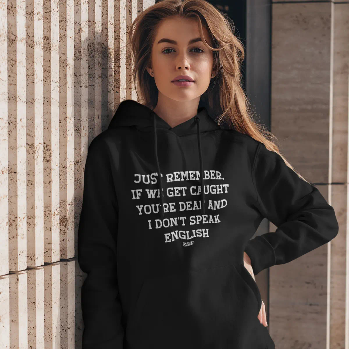 If We Get Caught Hoodie