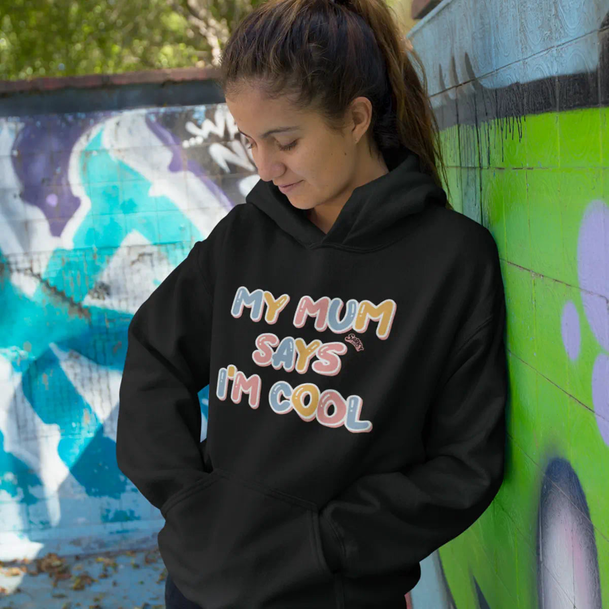 My Mum says I'm Cool Hoodie