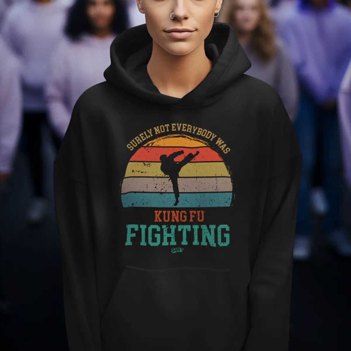 Kung Fu Fighting Hoodie