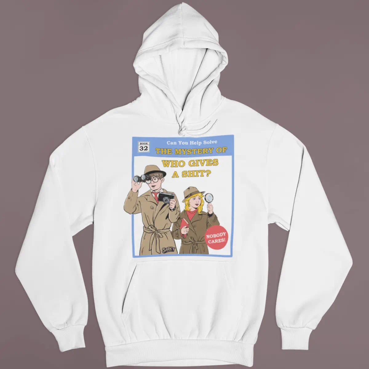 The Mystery of Who Gives a Sh-t Hoodie