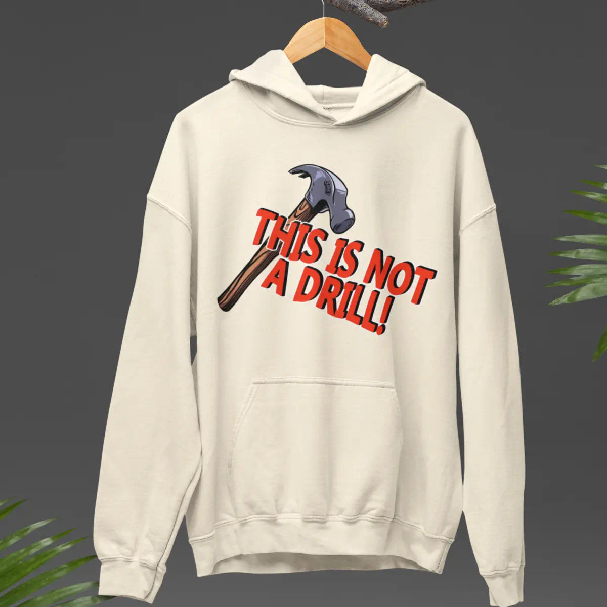 This is Not a Drill Hoodie