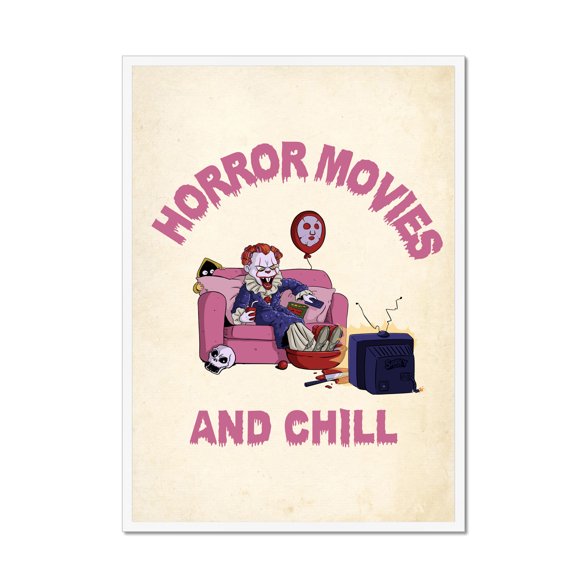 Horror Movies And Chill Art Print