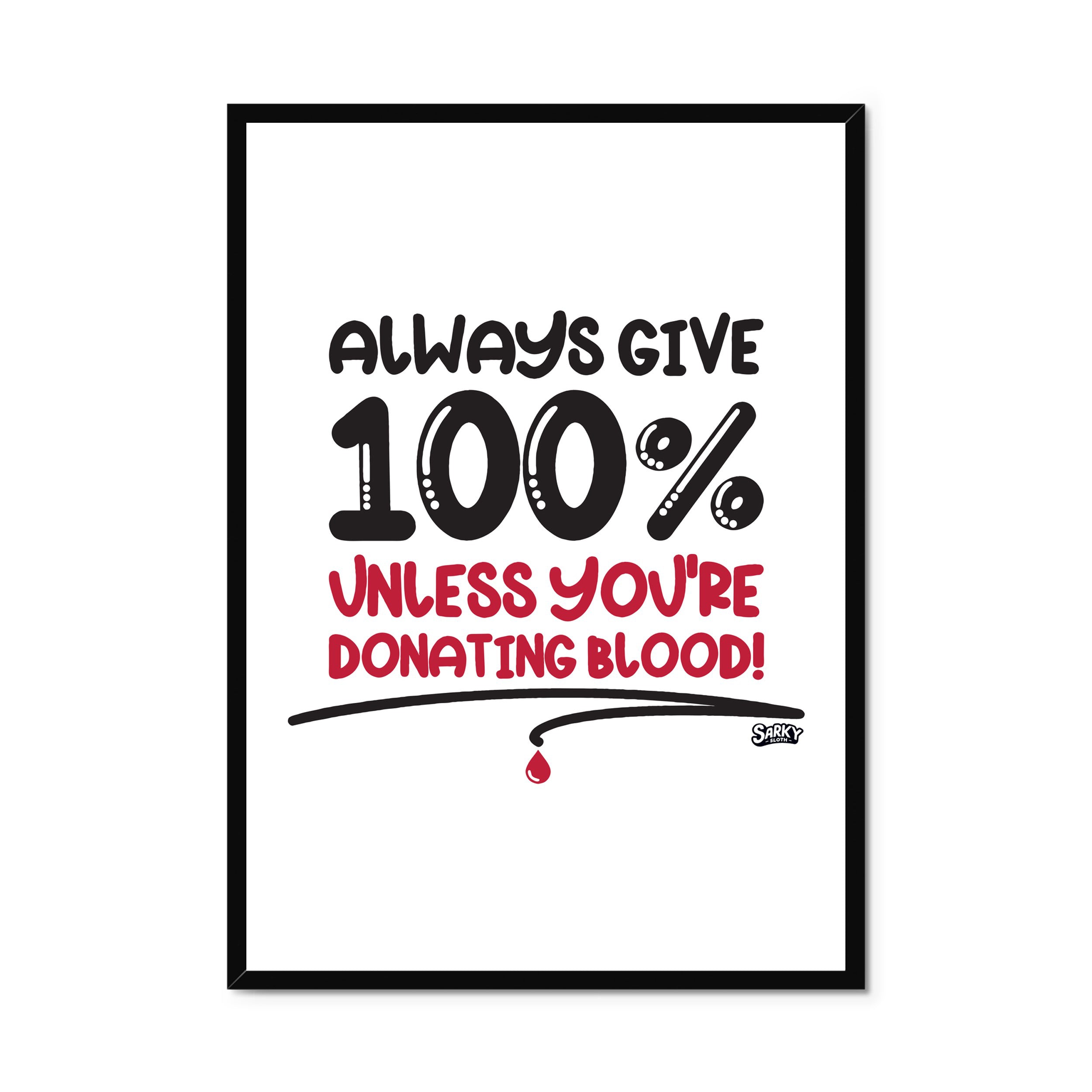 sarky sloth, funny wall posters, funny motivational posters for office, funny science posters, bathroom funny prints, bathroom humour prints