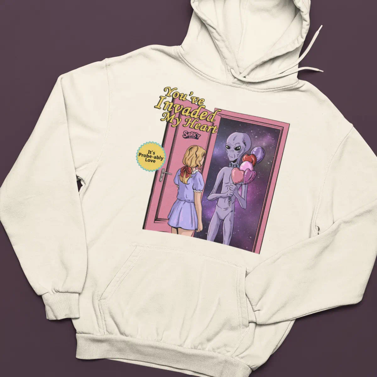 You've Invaded My Heart Hoodie