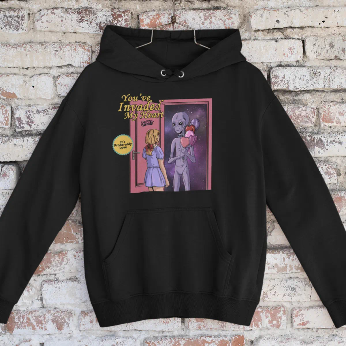 You've Invaded My Heart Hoodie