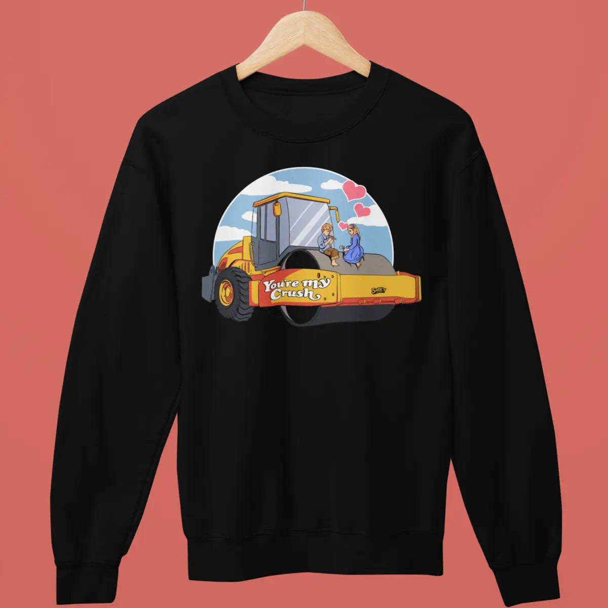 You're My Crush Sweatshirt